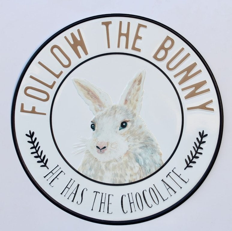 Follow the Bunny Round Metal Plaque